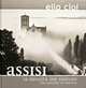 Elio Ciol: Assisi: The Density of Silence, Ciol Elio 