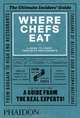 Where Chefs Eat: A Guide to Chefs