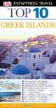 DK Eyewitness Top 10 Travel Guide: Greek Islands, 