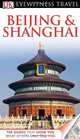 DK Eyewitness Travel Guide: Beijing & Shanghai, 