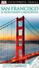 DK Eyewitness Travel Guide: San Francisco & Northern California, 