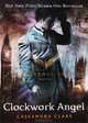 The Infernal Devices 1: Clockwork Angel, Cassandra Clare 