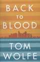 Back to Blood, Tom Wolfe 