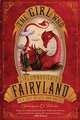 The Girl Who Circumnavigated Fairyland in a Ship of Her Own Making, Valente Catherynne M. 
