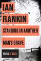 Standing in Another Man's Grave, Rankin Ian 