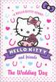 The Wedding Day: 5: Hello Kitty and Friends, 