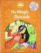 Classic Tales. Second Edition. Level 5. The Magic Brocade with e-Book and Audio, 
