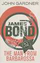 James Bond. The Man from Barbarossa, Gardner John 