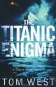 The Titanic Enigma, Tom West 
