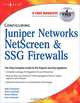Configuring Juniper Networks NetScreen & SSG Firewalls, Rob Cameron 
