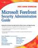 Microsoft Forefront Security Administration Guide, Jesse Varsalone 