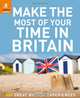 Make the Most of Your Time in Britain, 