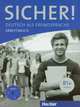 Sicher! Niveau B1+: Arbeitsbuch (+ CD), Jutta Orth-Chambah, Michaela Perlmann-Balme, Susanne Schwalb 