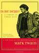 Is He Dead? A Comedy in Three Acts, Mark Twain 