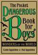The Pocket Dangerous Book for Boys: Wonders of the World, Iggulden Conn 