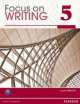 Focus on Writing 5. Student's book, Laura Walsh 