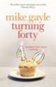 Turning Forty, Майк Гейл, Mike Gayle 