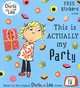 Charlie and Lola: This Is Actually My Party, 