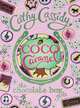 Chocolate Box Girls: Coco Caramel, Cathy Cassidy 