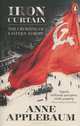 Iron Curtain: The Crushing of Eastern Europe, Anne Applebaum 