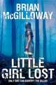 Little Girl Lost, McGilloway Brian 
