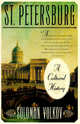 St Petersburg: A Cultural History, Volkov Solomon 