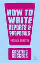 How to Write Reports and Proposals, Forsyth Patrick 