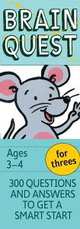 Brain Quest for Threes, revised 4th Edition : 300 Questions and Answers to Get a Smart Start, Chris Welles Feder 