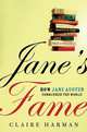 Jane's Fame: How Jane Austen Conquered the World, Harman Claire 