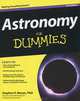 Astronomy for Dummies, Stephen P. Maran 