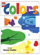 Colors: A Silly Slider Book, Shannon Chandler 