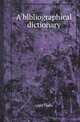 A bibliographical dictionary, Adam Clarke 