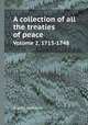 A collection of all the treaties of peace. Volume 2, 1713-1748, Charles Jenkinson 