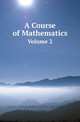 A Course of Mathematics. Volume 2, Charles Hutton,Robert Adrain,Olinthus Gregory 