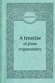 A treatise. of plane trigonometry, Jeremiah Day 