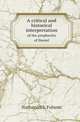 A critical and historical interpretation. of the prophecies of Daniel, Nathaniel S. Folsom 