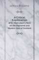 A Critical Examination. of Dr. MacCulloch`s Work on the Highlands and Western Isles of Scotland, James Browne 