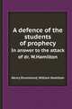 A defence of the students of prophecy. In answer to the attack of dr. W.Hamilton, William Hamilton 