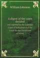 A digest of the cases decided. and reported in the Supreme Court of Judicature and the Court for the Correction of errors, William Johnson 