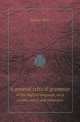 A general critical grammar. of the Inglish language, on a system novel and extensive, Samuel Oliver 
