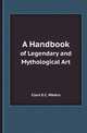 A Handbook. of Legendary and Mythological Art, Clara E.C. Waters 