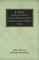 A letter. to Wm. Windham on the Defence of the Country at the Present Crisis, John Money,William Windham 