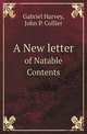 A New letter. of Natable Contents, Gabriel Harvey,John P. Collier 