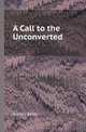 A Call to the Unconverted, Richard Baxter 