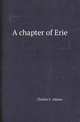 A chapter of Erie, Charles F. Adams 