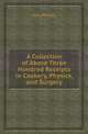 A Collection of Above Three Hundred Receipts in Cookery, Physick, and Surgery, Mary Kettilby 