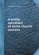 A briefe narration of some church courses, William Rathband 