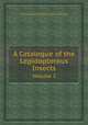 A Catalogue of the Lepidopterous Insects. Volume 2, Thomas Horsfield,Frederic Moore 