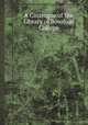 A Catalogue of the Library of Bowdoin College, Bowdoin College Library 