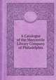 A Catalogue of the Mercantile Library Company of Philadelphia, Mercantile Library of Philadelphia 